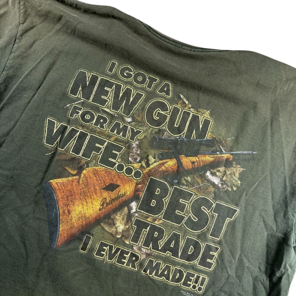 Buck Wear Men XL New Gun For My Wife Best Trade Ever Made Graphic T-Shirt Green